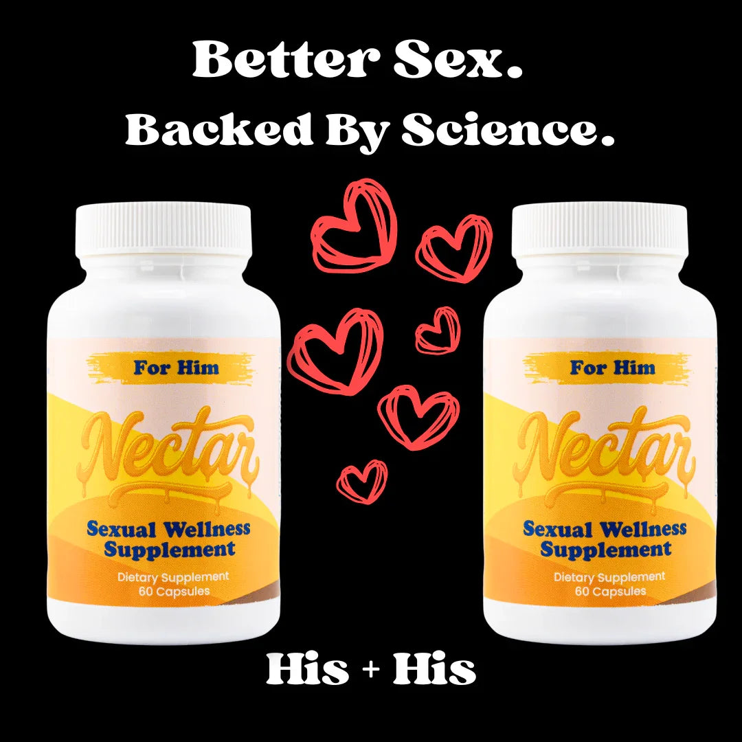 Two For Him Nectar sexual wellness supplement bottles with heart illustrations and 'Better Sex. Backed By Science.' text.